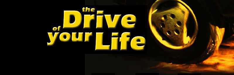 The Drive of Your Life